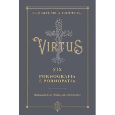 Imagem de Virtus Xix - Pornografia E Pornopatia