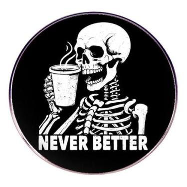 Imagem de Brooch Pin Round Skeleton Never Better Quote Coffee Alloy - Yiweisai