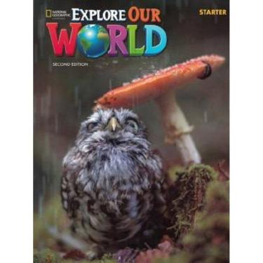 Imagem de Explore Our World Starter B - Student`s Book With The Spark Platform And Workbook - Second Edition