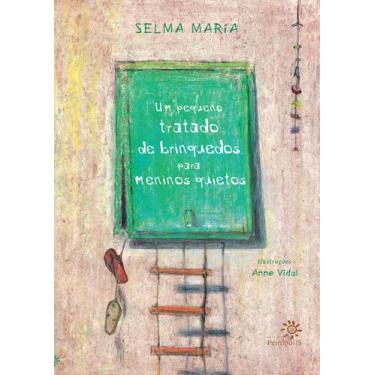 Imagem de Livro - Um pequeno tratado de brinquedos para meninos quietos