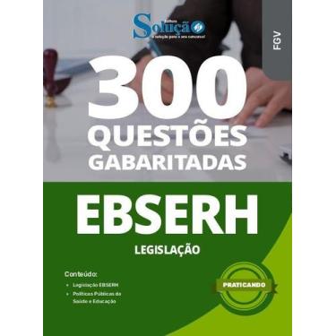Imagem de Caderno de Questões EBSERH - Legislação - 300 Questões Gabaritadas - E