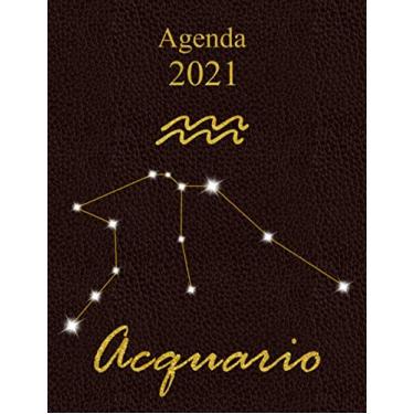 Imagem de Agenda 2021 Settimanale e Mensile - Costellazione: Planner da Gennaio a Dicembre 2021 - Ampio spazio Giornaliero - Note, Cose da Fare, Calendari e ... Zodiacale dell' Acquario con effetto Pelle