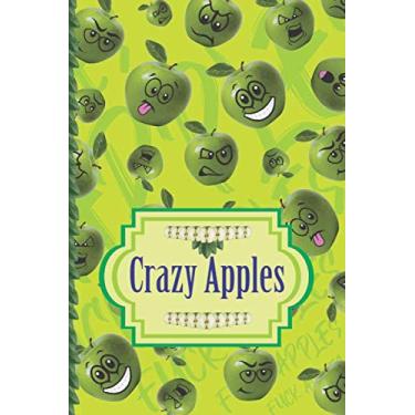 Imagem de Crazy vegetables and fruits. Crazy Apples. Notebook for school, children and on gift, Matte "Midas": Thin lines every 7mm, days, weeks, months, 160 Pages (Funny vegetables and fruits)