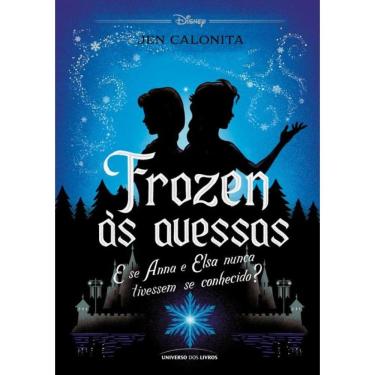 Imagem de Frozen As Avessas - Frozen As Avessas - E Se Ana E Elsa Nunca Tivessem Se Conhecido?