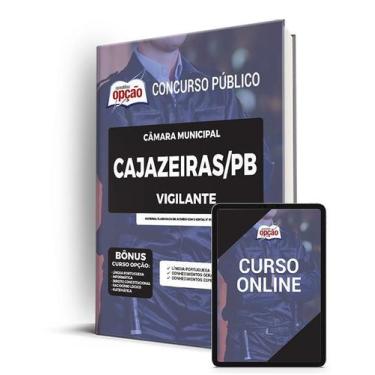 Imagem de Apostila Câmara de Cajazeiras - PB - Vigilante - Apostilas Opção
