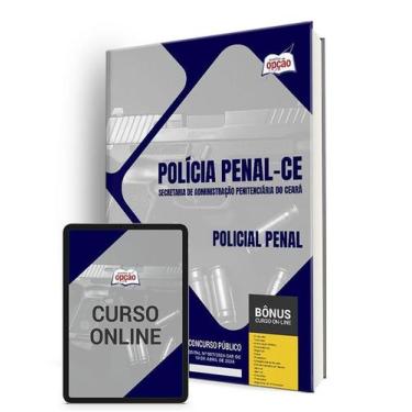 Imagem de Apostila Polícia Penal - CE 2024 - Policial Penal - Apostilas Opção