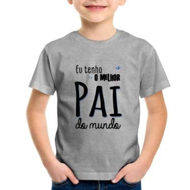 Imagem de Camiseta Infantil Eu tenho o melhor pai do mundo (azul) - Foca na Moda