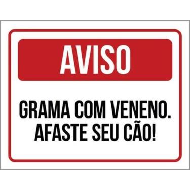 Imagem de Kit 5 Placas Aviso Grama Com Veneno Afaste Seu Cão - Sinalizo