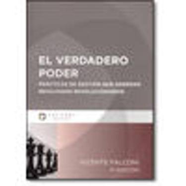 Imagem de El Verdadero Poder: Prácticas de Gestión que Generan Resultados Revolucionarios - Vincente Falconi 