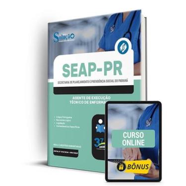 Imagem de Apostila SEAP-PR 2024 - Agente de Execução: Técnico de Enfermagem - Ed
