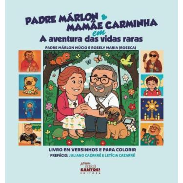 Imagem de Padre márlon & mamãe carminha em a aventura das vidas raras - Editora 