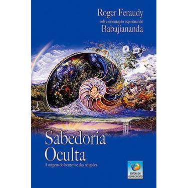 Imagem de Sabedoria oculta a origem do homem e - Editora do Conhecimento