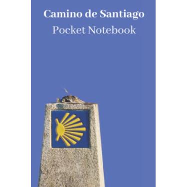 Imagem de Camino de Santiago Notebook: A small, lightweight companion for your Santiago de Compostela pilgrimage.