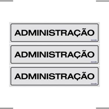 Imagem de Combo 3 Placas De Sinalização Administração 30x7 Ekomunike - B-513 F9e