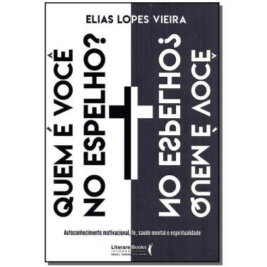 Imagem de Quem é Você No Espelho?xautoconhecimento Motivacional, Fé, Saúde Mental e Espiritualidade