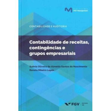 Imagem de Contabilidade de Receitas, Contingências e Grupos Empresariais - FGV, 