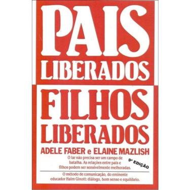 Imagem de Pais Liberados, Filhos Liberados