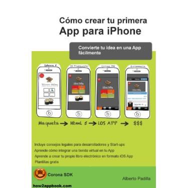 Imagem de Cómo crear tu primera App para iPhone (Spanish Edition)