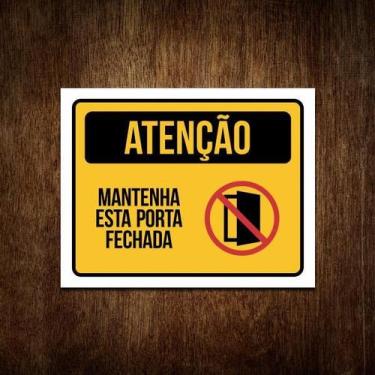 Imagem de Placa De Sinalização - Atenção Mantenha Porta Fechada 27X35 - Sinalizo