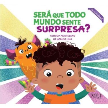 Imagem de Será que todo mundo sente surpresa - MLT EDITORA, 3