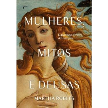 Imagem de Livro Mulheres Mitos e Deusas Martha Robles