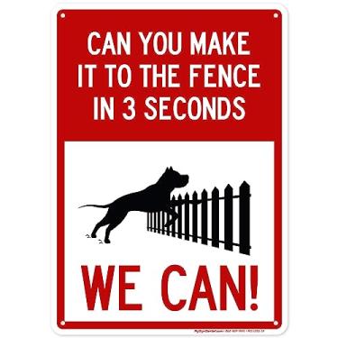 Imagem de Can You Make It to The Fence In 3 Seconds We Can Sign, 10" x 14" 0.40 Aluminum, Fade Resistance, Indoor/Outdoor Use, USA MADE By My Sign Center
