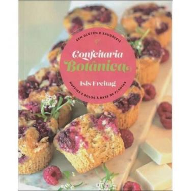 Imagem de Confeitaria botânica - ISIS FREITAG