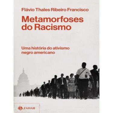 Imagem de Livro - Metamorfoses Do Racismo - JORGE ZAHAR, 1, 14 X 21