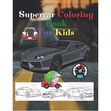 Imagem de Super Car Coloring Book For Kids: Gifts for boys, Almost 50 cars, Hobby sports cars, Something for a boys.