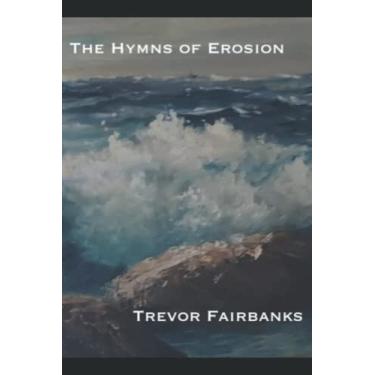 Imagem de The Hymns of Erosion