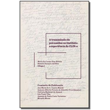 Imagem de a Transmissão Da Psicanálise No Instituto - a Experiência Do Clin-a