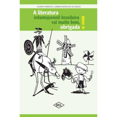 Imagem de A Literatura Infantojuvenil Brasileira Vai Muito Bem, Obrigada!