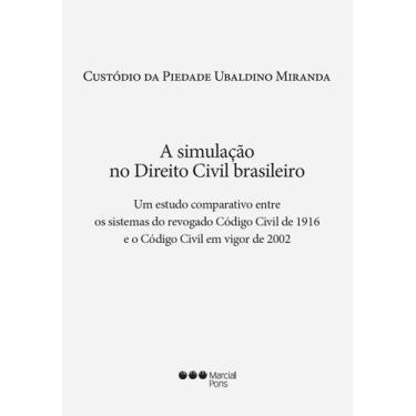 Imagem de A simulação no Direito Civil brasileiro - Um estudo comparativo entre 