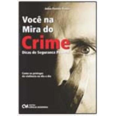 Imagem de Você na mira do crime Dicas de Segurança Pessoal - CIENCIA MODERNA, 3