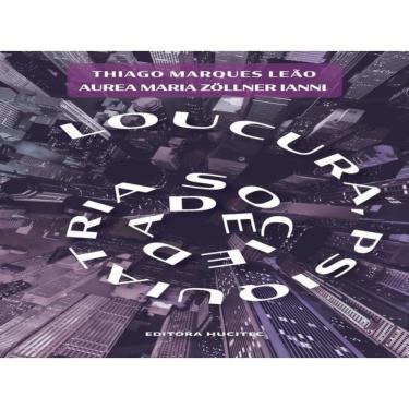 Imagem de Loucura, Psiquiatria E Sociedade - Vol. 325