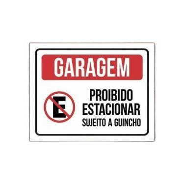 Imagem de Placa Garagem Proibido Estacionar Sujeito A Guincho 27X35 - Sinalizo