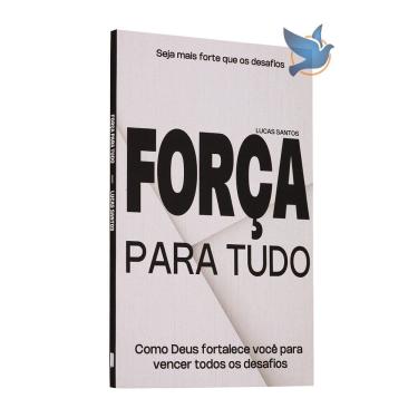 Imagem de Livro Força Para Tudo Lucas Santos