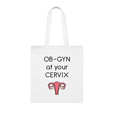 Imagem de Sacola Ob Gyn At Your Cervix, presente engraçado para ginecologista, bolsa de ombro para ginecologista, sacos reutilizáveis para ginecologista, cesta de aniversário de Natal, Branco