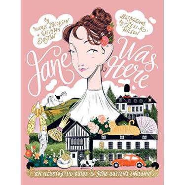 Imagem de Jane Was Here: An Illustrated Guide to Jane Austen's England