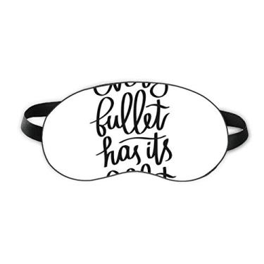 Imagem de Every Bullet Has Its Billet Citação Sleep Eye Shield Capa para sombra noturna macia