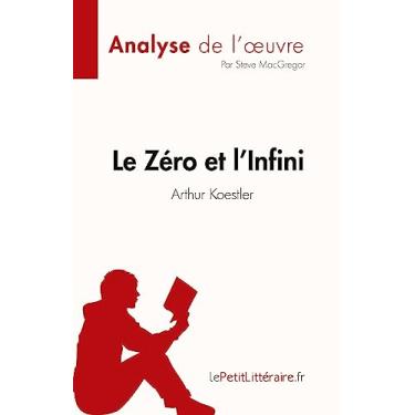Imagem de Le Zéro et l'Infini de Arthur Koestler (Analyse de l'oeuvre): Résumé complet et analyse détaillée de l'oeuvre