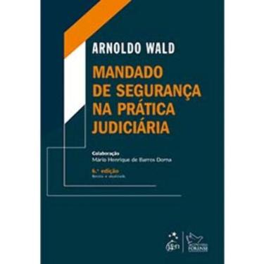 Imagem de Mandado De Segur. Na Pratica Judiciaria - 06Ed/21