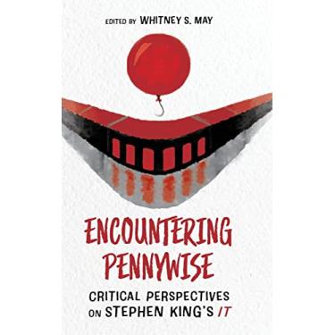 Imagem de Encountering Pennywise: Critical Perspectives on Stephen King's It