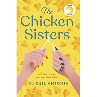 Imagem de The Chicken Sisters: A Reese's Book Club Pick & New York Times Bestseller (English Edition)