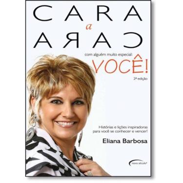 Imagem de Livro Cara A Cara Com Alguém Muito Especial: Você!