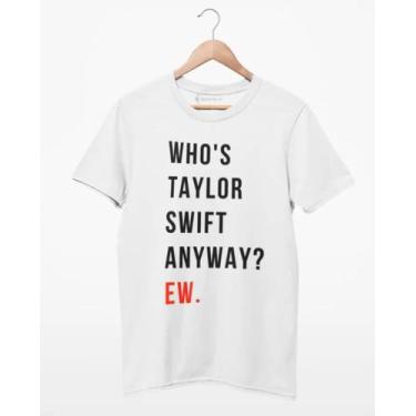 Imagem de Camiseta Unissex Who Is Taylor Swift Anyway Eras Tour Camisa 100% Algo