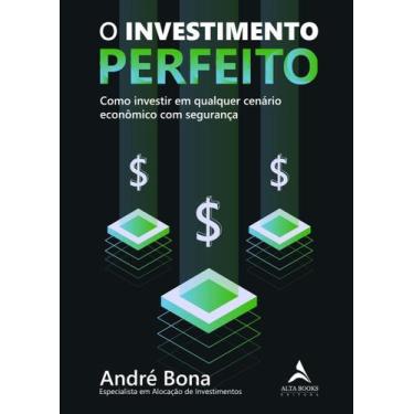 Imagem de O Investimento Perfeito - ALTA BOOKS