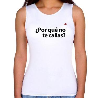 Imagem de Regata Feminina Por qué no te callas - Foca na Moda, Branco, G