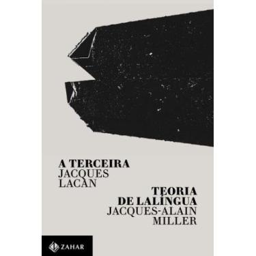 Imagem de Livro - A terceira / Teoria de lalíngua - Zahar