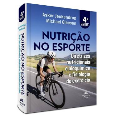 Imagem de Nutrição no esporte: Diretrizes nutricionais e bioquímica e fisiologia do exercício